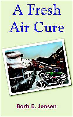 Cover for Barb E. Jensen · A Fresh Air Cure (Paperback Book) (2004)