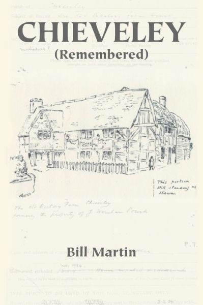 Chieveley Remembered - Bill Martin - Books - Author Solutions - 9781425102463 - January 21, 2007