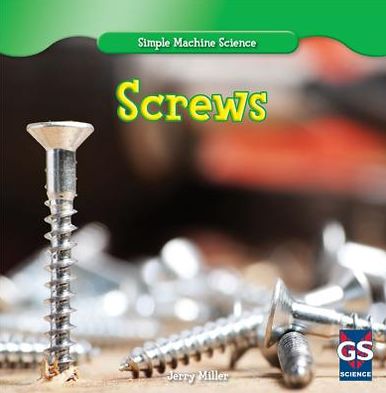 Cover for Jerry Miller · Screws (Simple Machine Science) (Hardcover Book) (2013)