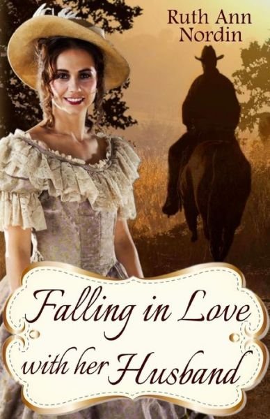 Falling In Love With Her Husband - Ruth Ann Nordin - Kirjat - Createspace Independent Publishing Platf - 9781441492463 - perjantai 24. huhtikuuta 2009