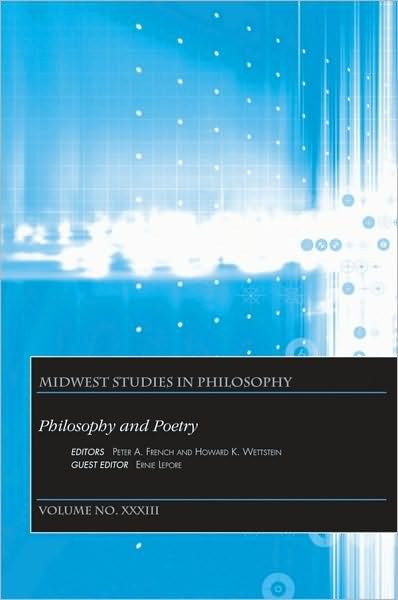 Cover for P French · Philosophy and Poetry, Volume XXXIII - Midwest Studies in Philosophy (Paperback Book) [Volume XXXIII edition] (2009)