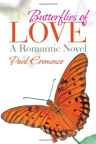 Cover for Paul Eremenco · Butterflies of Love: a Romantic Novel (Paperback Book) (2010)