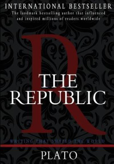 The Republic - Plato - Boeken - Createspace Independent Publishing Platf - 9781453710463 - 25 juli 2010