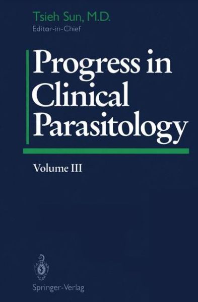 Cover for Tsieh Sun · Progress in Clinical Parasitology: Volume III (Paperback Book) [Softcover reprint of the original 1st ed. 1993 edition] (2011)