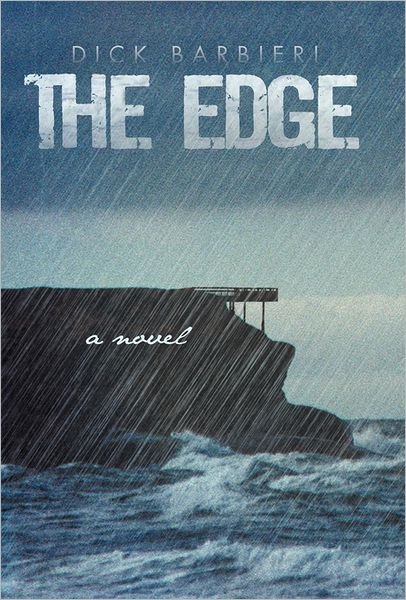 Cover for Dick Barbieri · The Edge (Innbunden bok) (2011)