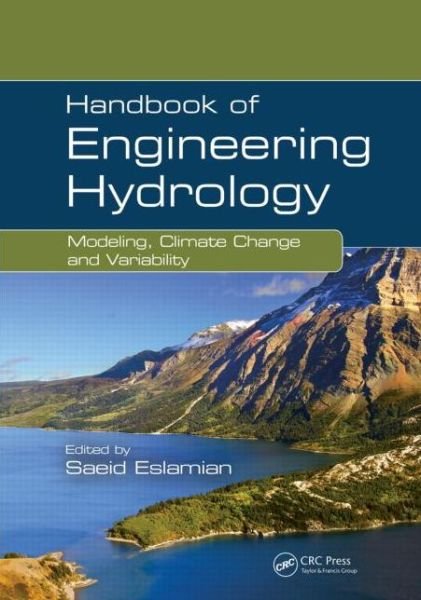 Cover for Saeid Eslamian · Handbook of Engineering Hydrology: Modeling, Climate Change, and Variability (Hardcover Book) (2014)