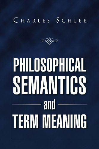Cover for Charles J Schlee · Philosophical Semantics and Term Meaning (Pocketbok) (2012)