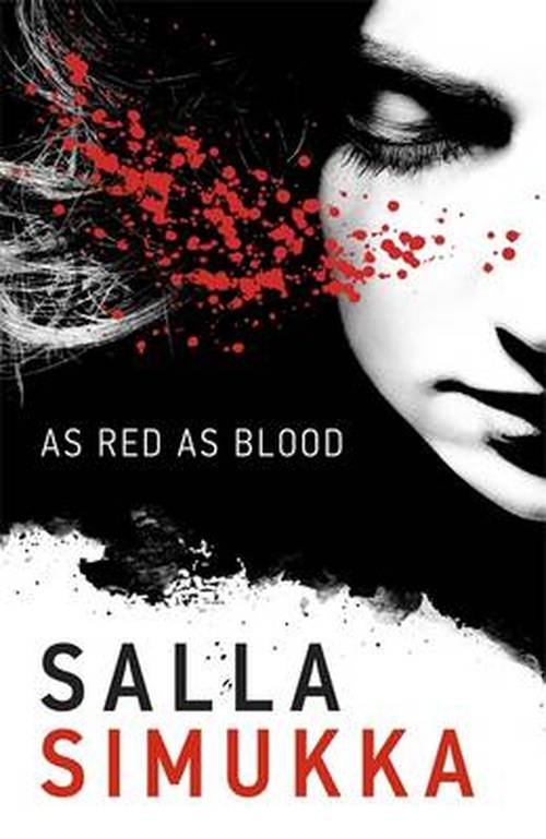 Cover for Salla Simukka · As Red as Blood - Snow White Trilogy (Paperback Book) (2014)