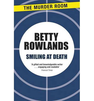 Cover for Betty Rowlands · Smiling at Death - A Melissa Craig Mystery (Paperback Book) (2013)