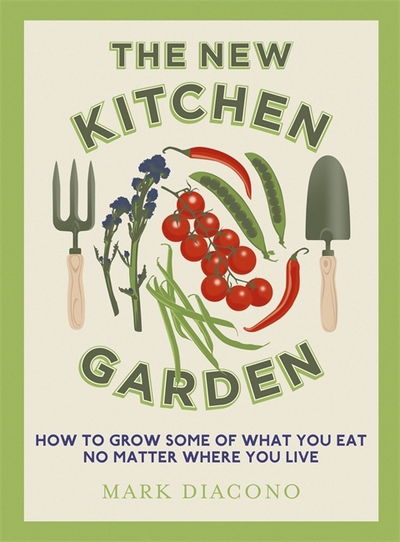 Cover for Mark Diacono · Grow &amp; Cook: An A-Z of what to grow all through the year at home (Paperback Book) (2020)