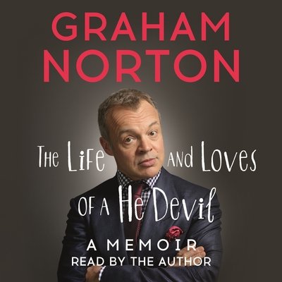 Cover for Graham Norton · The Life and Loves of a He Devil: A Memoir (Lydbok (CD)) [Unabridged edition] (2014)