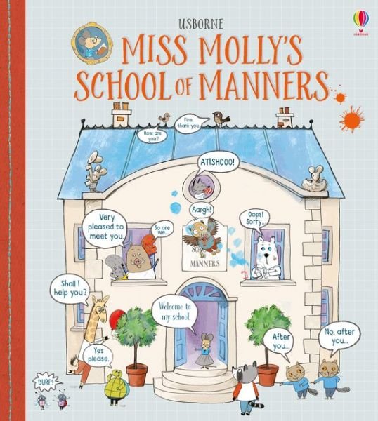Miss Molly's School of Manners - Miss Molly - James Maclaine - Bücher - Usborne Publishing Ltd - 9781474922463 - 5. April 2018