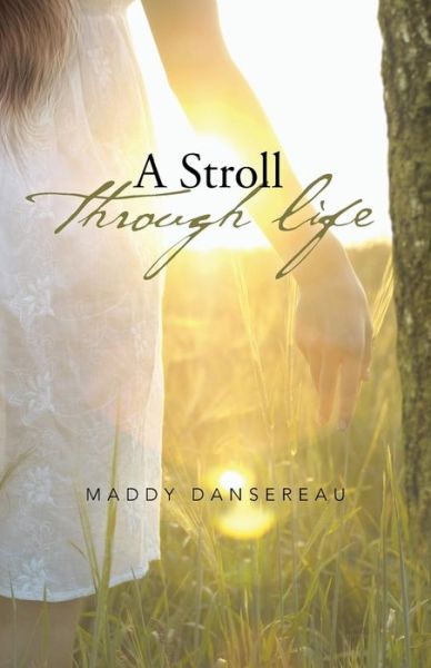 Cover for Maddy Dansereau · A Stroll Through Life (Paperback Book) (2013)