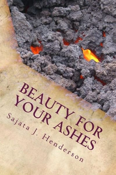 Cover for Sajata J Henderson · Beauty for Your Ashes (Paperback Bog) (2014)