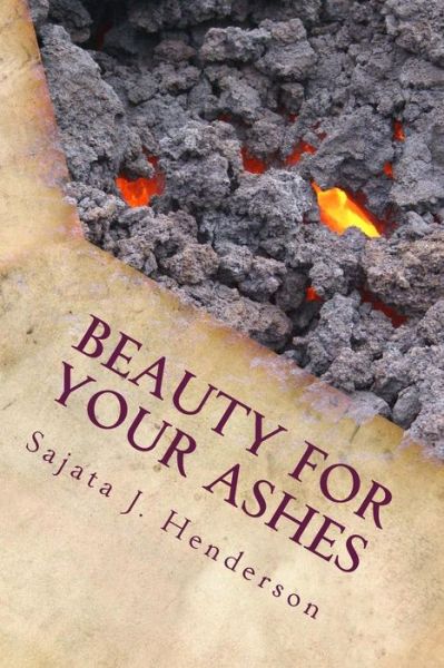 Cover for Sajata J Henderson · Beauty for Your Ashes (Paperback Book) (2014)