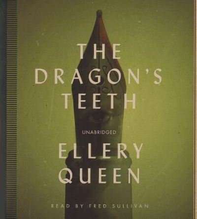 Cover for Ellery Queen · The Dragon's Teeth (CD) (2014)
