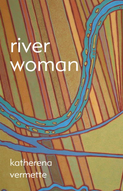 Cover for Katherena Vermette · River Woman (Paperback Book) (2018)