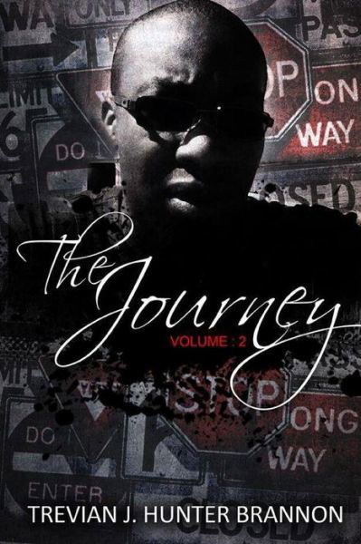 Cover for Trevian Jerell Hunter Brannon · The Journey, Vol. 2 (Paperback Bog) (2014)