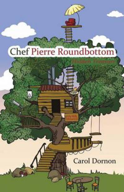 Cover for Carol Dornon · Chef Pierre Roundbottom: Hidden Treasure (Paperback Book) (2014)