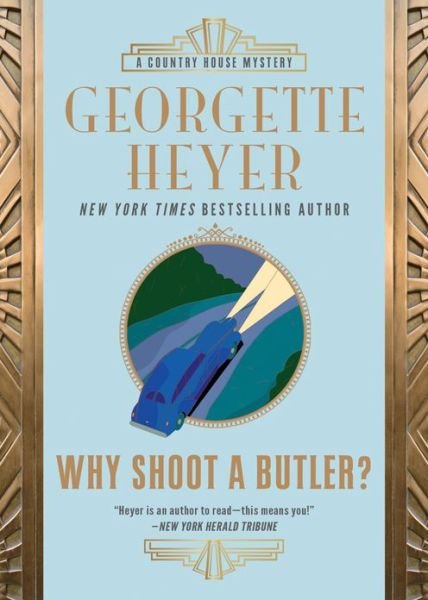 Cover for Georgette Heyer · Why Shoot a Butler? (Taschenbuch) (2018)