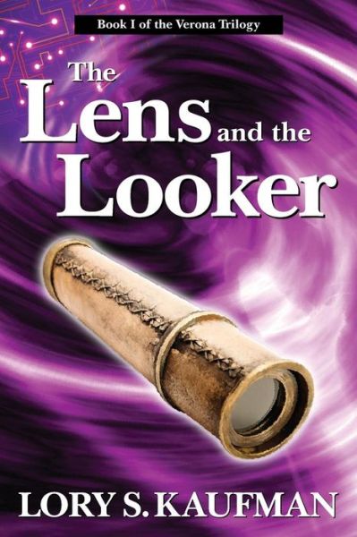 Cover for Lory S Kaufman · The Lens and the Looker (Paperback Book) (2013)