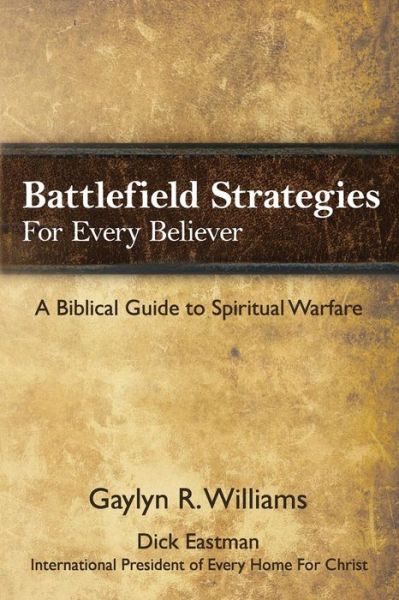 Cover for Gaylyn R Williams · Battlefield Strategies for Every Believer: a Biblical Guide to Spiritual Warfare (Paperback Book) (2014)