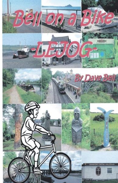 Cover for Dave Bell · Bell on a Bike - Lejog (Paperback Book) (2014)