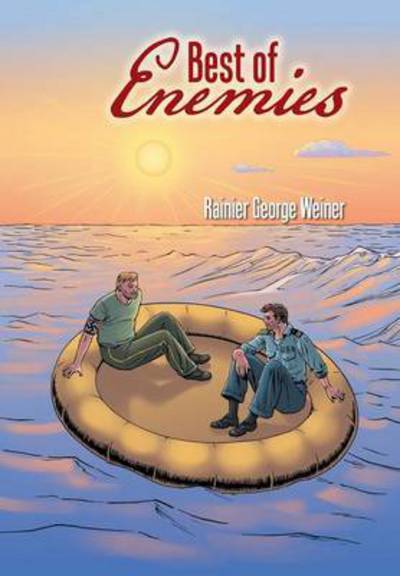 Cover for Rainier George Weiner · Best of Enemies (Hardcover Book) (2015)