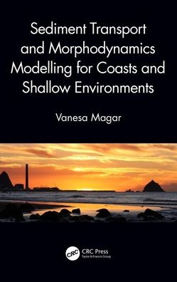 Cover for Vanesa Magar · Sediment Transport and Morphodynamics Modelling for Coasts and Shallow Environments (Hardcover Book) (2020)