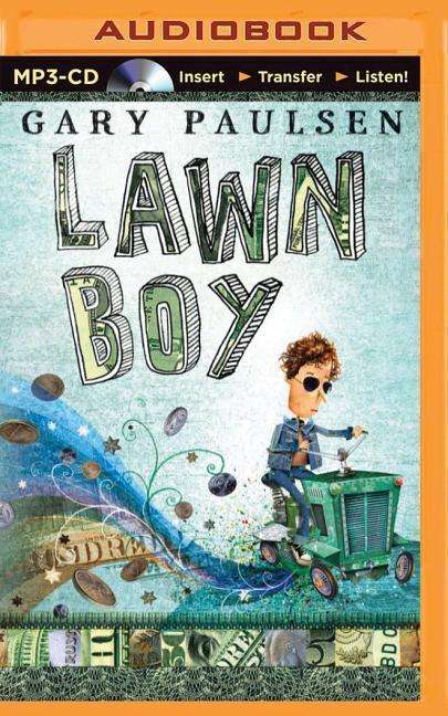 Lawn Boy - Gary Paulsen - Audio Book - Brilliance Audio - 9781501246463 - April 28, 2015