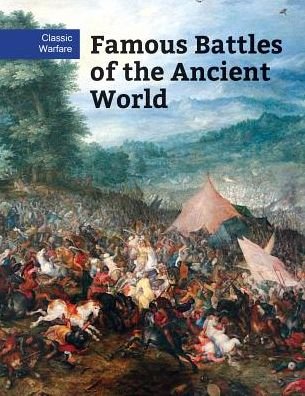 Cover for Chris McNab · Famous Battles of the Ancient World (Hardcover Book) (2017)