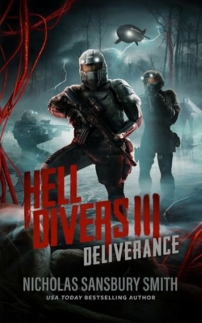 Hell Divers III: Deliverance - Nicholas Sansbury Smith - Books - Blackstone Publishing - 9781504782463 - May 15, 2018