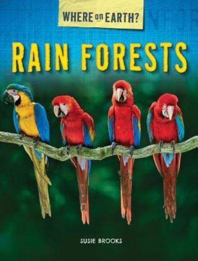 Cover for Susie Brooks · Rain Forests (Hardcover bog) (2016)