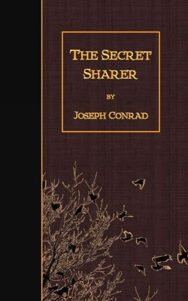 The Secret Sharer - Joseph Conrad - Boeken - Createspace - 9781508515463 - 17 februari 2015