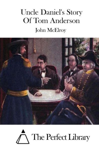 Cover for John Mcelroy · Uncle Daniel's Story of Tom Anderson (Paperback Book) (2015)