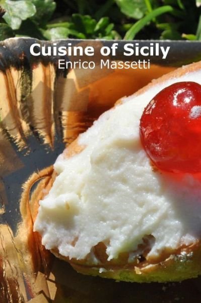 Cover for Enrico Massetti · Cuisine of Sicily (Paperback Book) (2015)