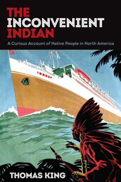 Cover for Thomas King · Inconvenient Indian (Paperback Book) (2018)