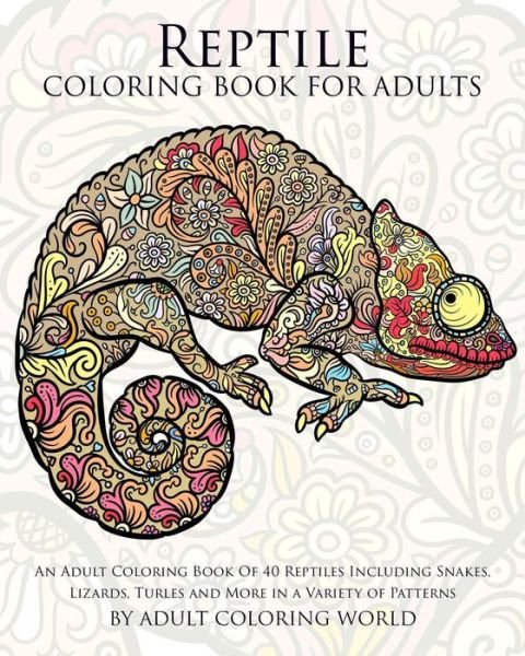 Cover for Adult Coloring World · Reptile Coloring Book For Adults (Pocketbok) (2015)