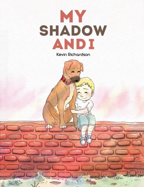Kevin Richardson · My Shadow and I (Gebundenes Buch) (2022)