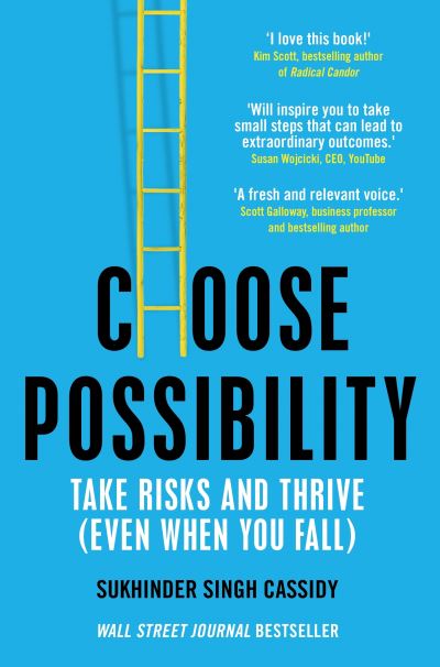 Cover for Sukhinder Singh Cassidy · Choose Possibility: Task Risks and Thrive (Even When You Fail) (Paperback Book) (2022)