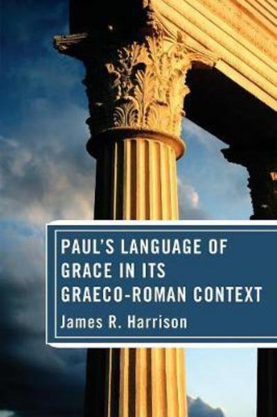Cover for James R Harrison · Paul's Language of Grace in its Graeco-Roman Context (Paperback Bog) (2017)