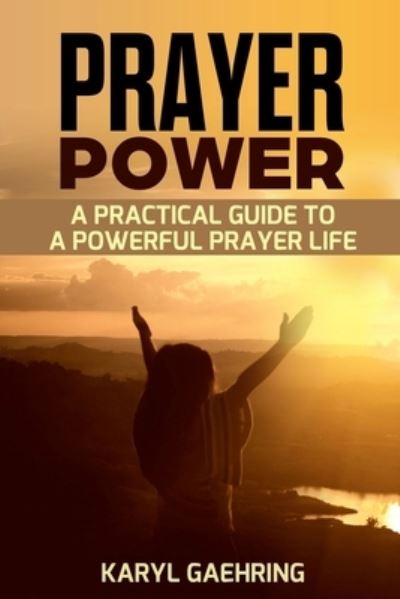 Cover for Karyl Gaehring · Prayer Power (Paperback Book) (2016)