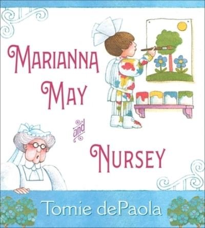 Cover for Tomie dePaola · Marianna May and Nursey (Book) (2020)