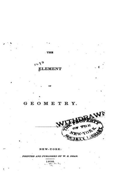 The Element of Geometry - John Playfair - Kirjat - Createspace Independent Publishing Platf - 9781535117463 - tiistai 5. heinäkuuta 2016