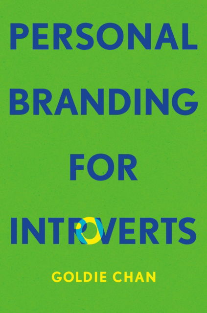 Cover for Goldie Chan · Personal Branding for Introverts (Hardcover bog) (2025)