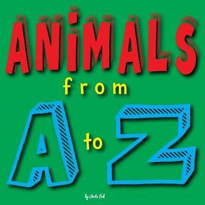 Cover for Uncle Bob · Animals from A-Z (Paperback Book) (2017)