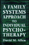 Cover for David M. Allen · Family Systems Approach to Individual Psychotherapy. (Paperback Book) (1977)