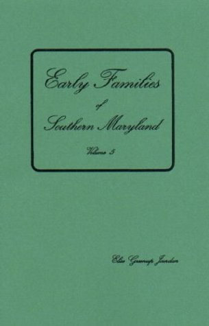 Cover for Elise Greenup Jourdan · Early Families of Southern Maryland (Volume 5) (Paperback Book) (2009)