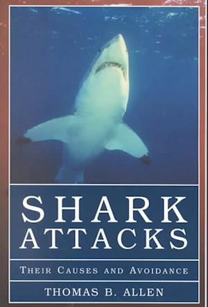 Cover for Thomas B. Allen · Shark Attacks: Their Causes an (Paperback Book) (2002)