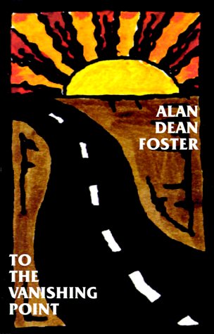 Cover for Alan Dean Foster · To the Vanishing Point (Hardcover bog) (1999)